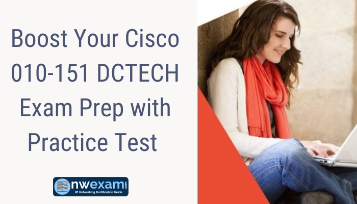 Cisco DCTECH Practice Test NWExam