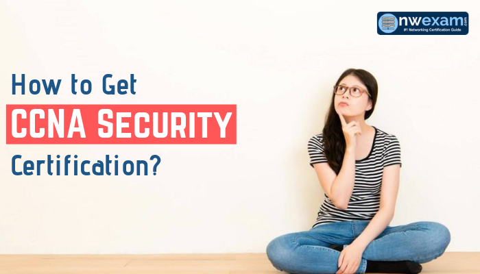 210-260 Exam Questions, 210-260 practice test, 210–260 IINS, CCENT, CCIE, CCNA 210-260 Syllabus, CCNA exam, CCNA Exam Fees, CCNA Practice Test, CCNA R&S, CCNA security certification, CCNA Training, Implementing Cisco Network Security, Implementing Cisco Network Security (IINS) E-Learning, How to Get CCNA Security certification