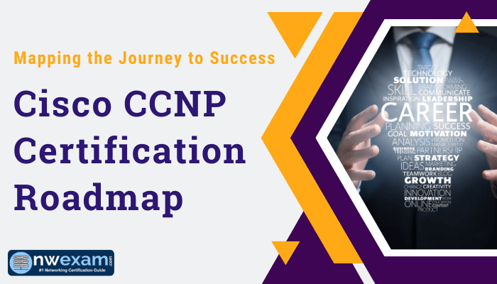 Cisco CCNP Certification Roadmap