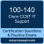 100-140: Cisco Certified Support Technician (CCST) IT Support