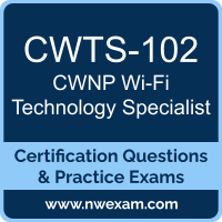 CWTS-102: CWNP Wireless Technology Specialist (CWTS)