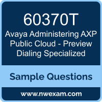 Administering AXP Public Cloud - Preview Dialing Specialized Dumps, 60370T Dumps, Avaya Administering AXP Public Cloud - Preview Dialing Specialized PDF, 60370T PDF, Administering AXP Public Cloud - Preview Dialing Specialized VCE, Avaya Administering AXP Public Cloud - Preview Dialing Specialized Questions PDF, Avaya Exam VCE, Avaya 60370T VCE, Administering AXP Public Cloud - Preview Dialing Specialized Cheat Sheet