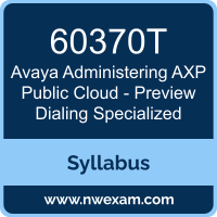 60370T Syllabus, Administering AXP Public Cloud - Preview Dialing Specialized Exam Questions PDF, Avaya 60370T Dumps Free, Administering AXP Public Cloud - Preview Dialing Specialized PDF, 60370T Dumps, 60370T PDF, Administering AXP Public Cloud - Preview Dialing Specialized VCE, 60370T Questions PDF, Avaya Administering AXP Public Cloud - Preview Dialing Specialized Questions PDF, Avaya 60370T VCE